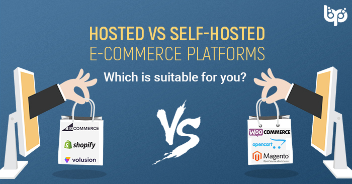 Hosted Vs Self-Hosted e-commerce platforms