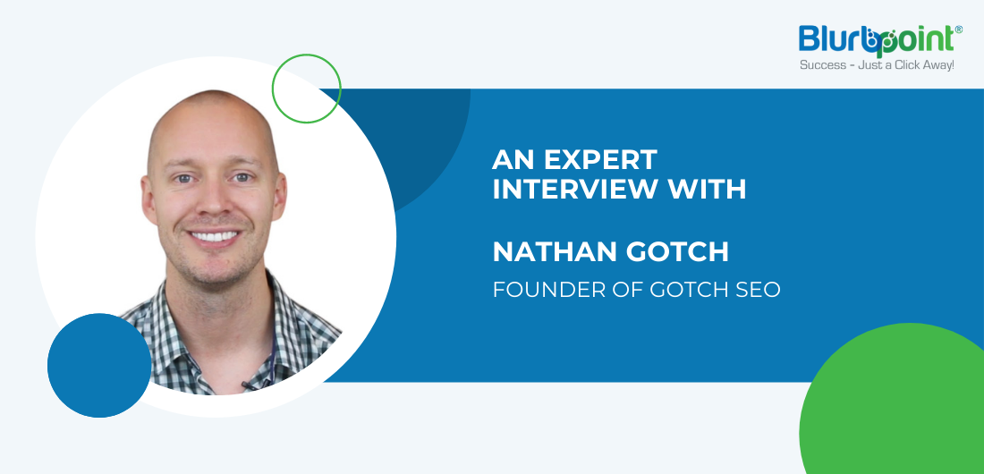 Expert Interview With Nathan Gotch